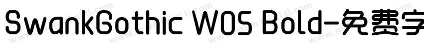 SwankGothic W05 Bold字体转换